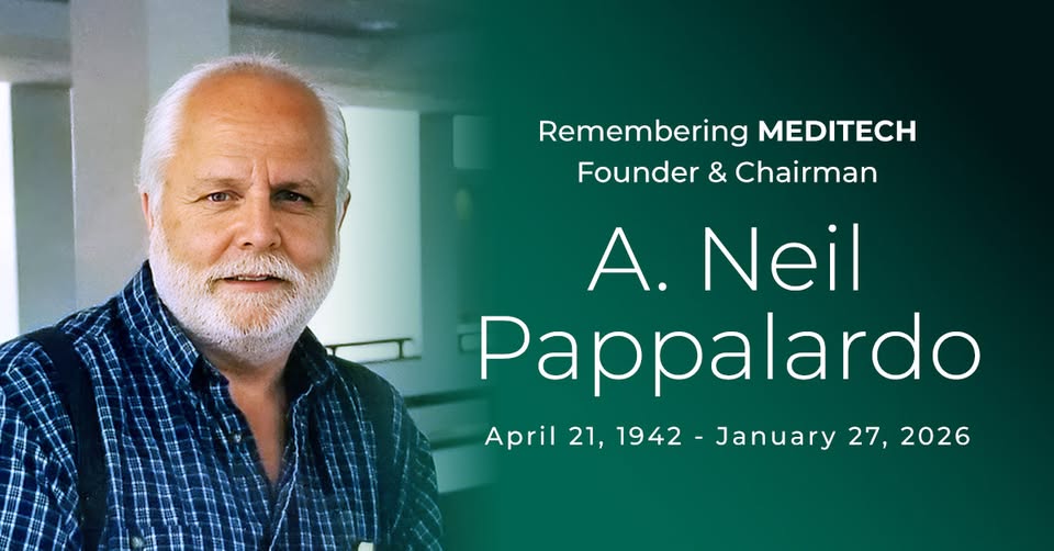 Neil Pappalardo MA, Obituary: MEDITECH Founder And Chairman Sadly Passed Away